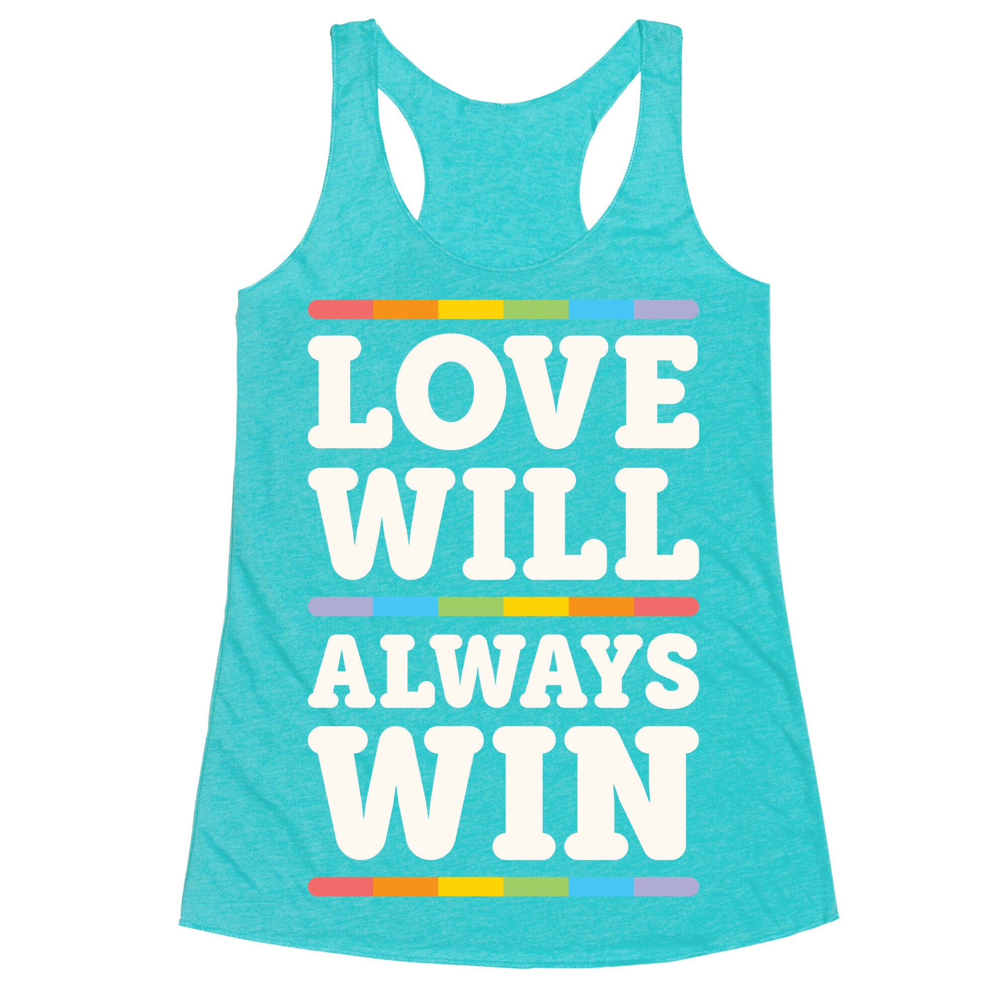 Love Will Always Win Racerback Tank